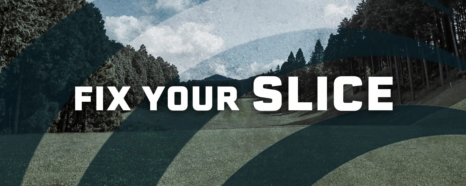 Fix Your Slice
